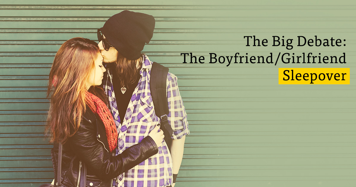 The Big Debate: The Boyfriend/Girlfriend Sleepover