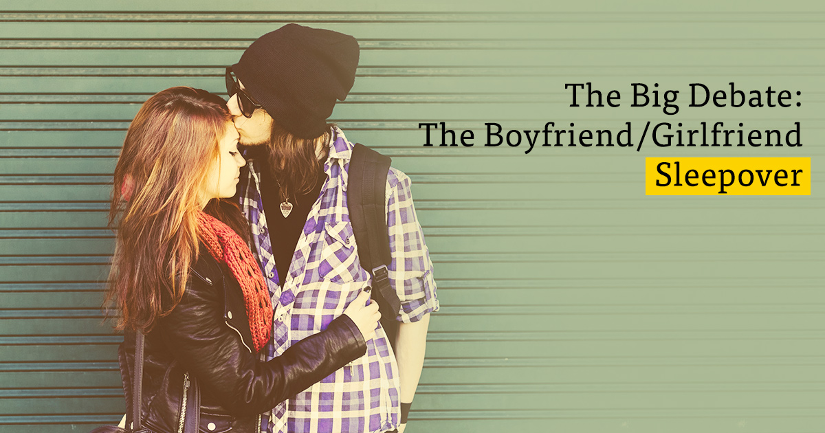 The Big Debate The Boyfriend/Girlfriend Sleepover