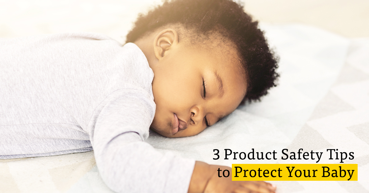 3 Product Safety Tips for Baby Products