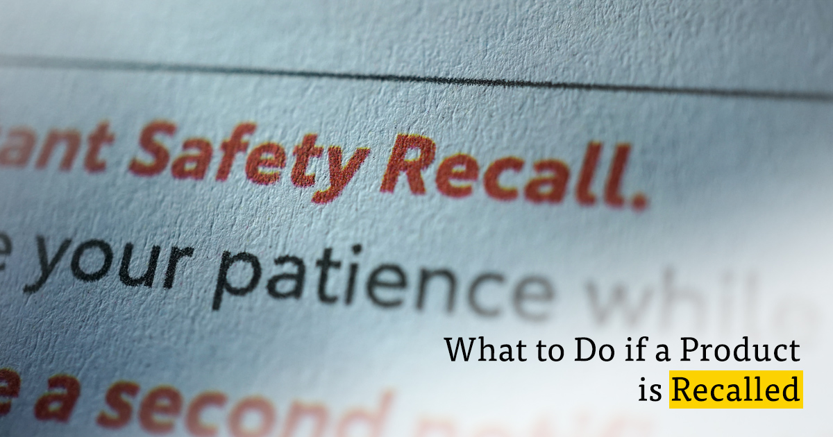 What to Do if a Product is Recalled